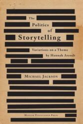 Politics of Storytelling (ISBN: 9788763540360)