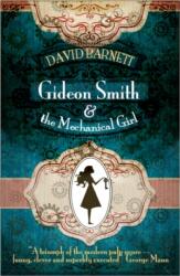 Gideon Smith and the Mechanical Girl (ISBN: 9781907777974)