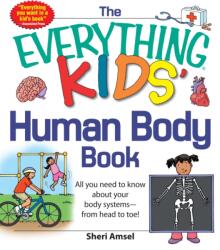 The Everything KIDS' Human Body Book (ISBN: 9781440556593)