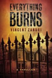 Everything Burns (ISBN: 9781477826737)