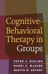 Cognitive-Behavioral Therapy in Groups (ISBN: 9781606234044)