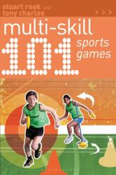 101 Multi-skill Sports Games (ISBN: 9781408182253)