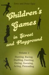 Children's Games in Street and Playground (ISBN: 9780863156670)