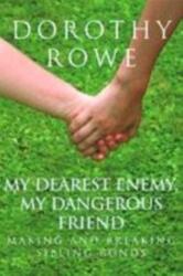 My Dearest Enemy, My Dangerous Friend (ISBN: 9780415390484)