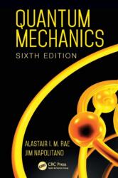 Quantum Mechanics, Sixth Edition (ISBN: 9781482299182)