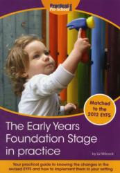 The Early Years Foundation Stage in Practice (ISBN: 9781907241253)