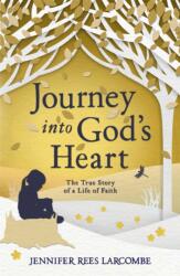 Journey into God's Heart (ISBN: 9780340861578)