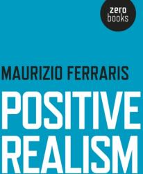 Positive Realism (ISBN: 9781782798569)