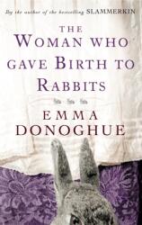 The Woman Who Gave Birth To Rabbits (ISBN: 9781860499548)