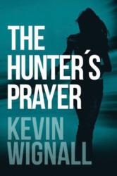 The Hunter's Prayer (ISBN: 9781503946453)