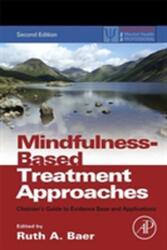 Mindfulness-Based Treatment Approaches (ISBN: 9780124160316)