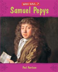 Who Was: Samuel Pepys? (ISBN: 9780750259897)