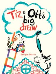 Tiz and Ott's Big Draw (ISBN: 9781849763103)