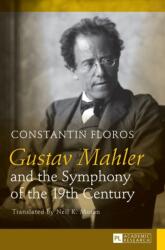 Gustav Mahler and the Symphony of the 19th Century (ISBN: 9783631626894)