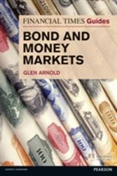 FT Guide to Bond and Money Markets (ISBN: 9780273791799)