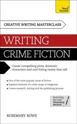 Masterclass: Writing Crime Fiction (ISBN: 9781473601369)