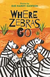 Where Zebras Go (ISBN: 9781910959312)
