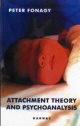 Attachment Theory and Psychoanalysis (ISBN: 9781855753310)