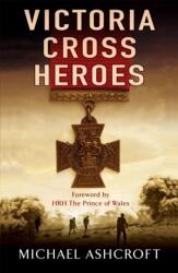 Victoria Cross Heroes (ISBN: 9780755316335)