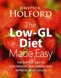 The Low-GL Diet Made Easy (ISBN: 9780749927141)