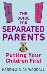 The Guide For Separated Parents (ISBN: 9780749940003)