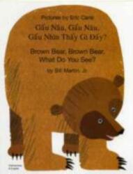 Brown Bear, Brown Bear, What Do You See? In Vietnamese and English (ISBN: 9781844441242)