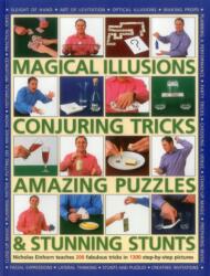 Magical Illusions, Conjuring Tricks, Amazing Puzzles & Stunning Stunts (ISBN: 9781780194493)
