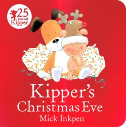 Kipper's Christmas Eve Board Book (ISBN: 9781444930290)