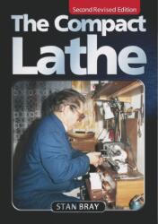The Compact Lathe (ISBN: 9781854862273)