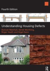 Understanding Housing Defects (ISBN: 9780080971124)