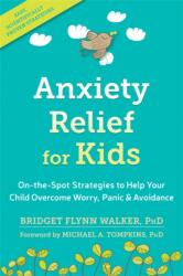 Anxiety Relief for Kids (ISBN: 9781626259539)