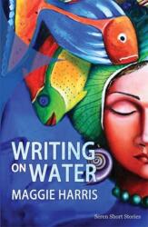 Scriind pe apă (ISBN: 9781781723708)