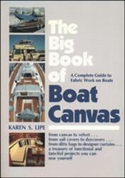 The Big Book of Boat Canvas: A Complete Guide to Fabric Work on Boats (ISBN: 9780070380004)