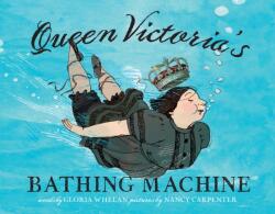 Queen Victoria's Bathing Machine (ISBN: 9781416927532)