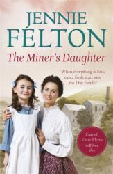 The Miner's Daughter: The Families of Fairley Terrace Sagas 2 (ISBN: 9781472210081)