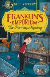 Franklin's Emporium: The Pet Shop Mystery (ISBN: 9781472918062)