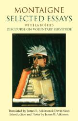 Montaigne: Selected Essays (ISBN: 9781603845953)