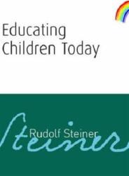 Educating Children Today (ISBN: 9781855842069)