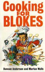 Cooking For Blokes (ISBN: 9780751515633)