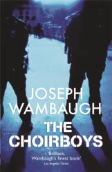 The Choirboys (ISBN: 9780752882581)