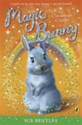 Magic Bunny: Classroom Capers (ISBN: 9780141332444)