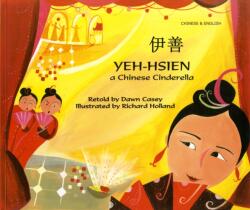 Yeh-Hsien a Chinese Cinderella in Chinese and English (ISBN: 9781846111280)
