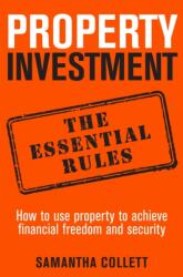 Property Investment: the essential rules (ISBN: 9781845285845)