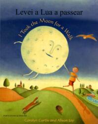 Am luat luna la plimbare (ISBN: 9781846113741)