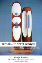 Before and After Gender - Sexual Mythologies of Everyday Life (ISBN: 9780986132537)