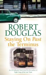 Staying On Past the Terminus (ISBN: 9780755380299)