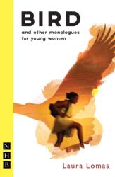 Bird and other monologues for young women (ISBN: 9781848424630)