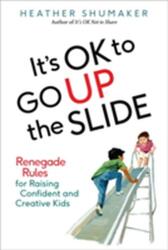 It's Ok to Go Up the Slide (ISBN: 9780399172007)