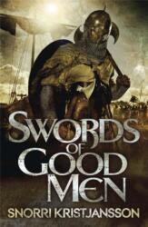 Swords of Good Men (ISBN: 9781782063346)