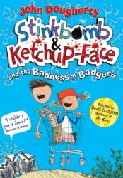 Stinkbomb & Ketchup-Face și răutatea badgerilor (ISBN: 9780192734495)